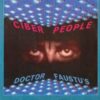 Cyber People – Doctor Faustu’s